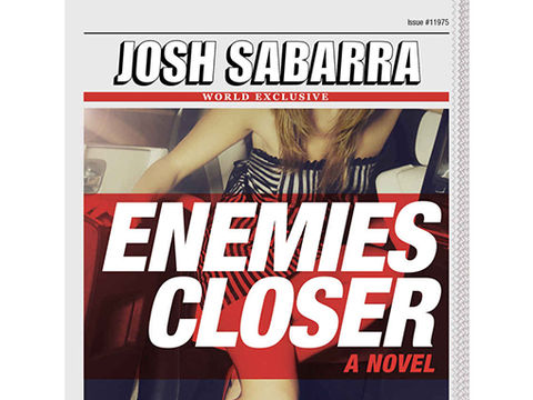 Win It! Josh Sabarra’s Hilarious New Novel ‘Enemies Closer’
